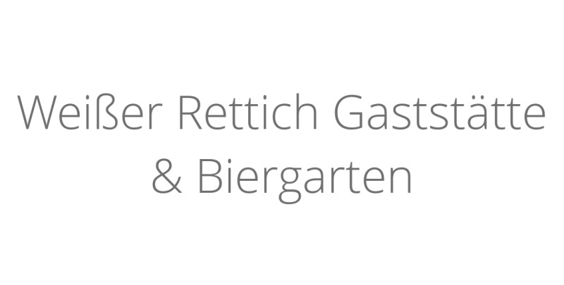 Weißer Rettich Gaststätte & Biergarten Weißer Rettich Gaststätte & Biergarten