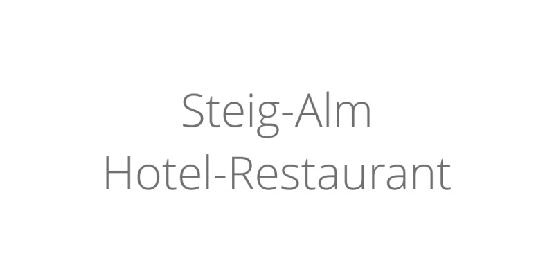 Steig-Alm Hotel-Restaurant