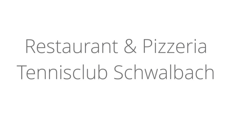 Restaurant & Pizzeria Tennisclub Schwalbach