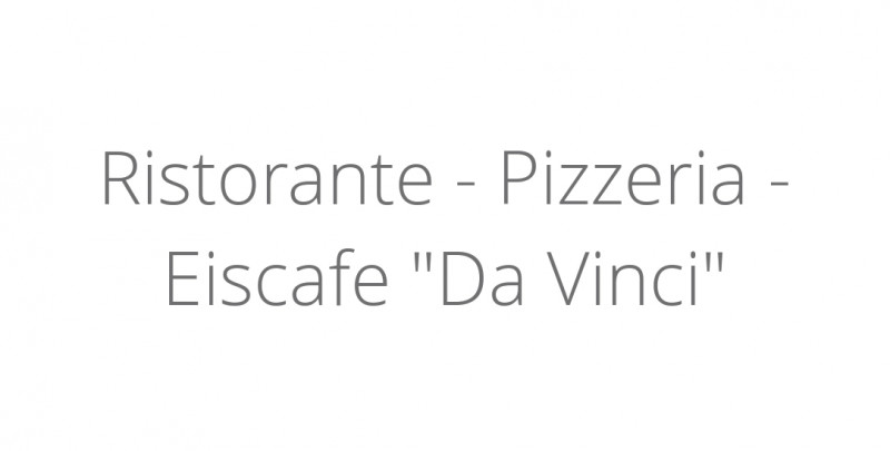 Ristorante - Pizzeria - Eiscafe 