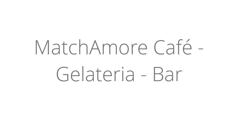MatchAmore Café - Gelateria - Bar MatchAmore Café - Gelateria - Bar