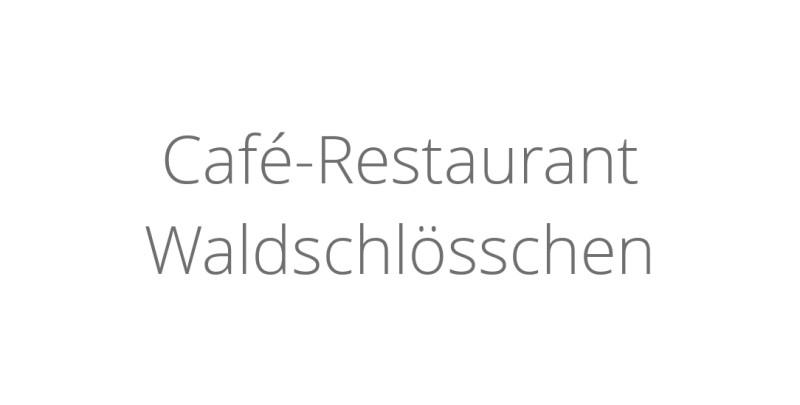 Café-Restaurant Waldschlösschen