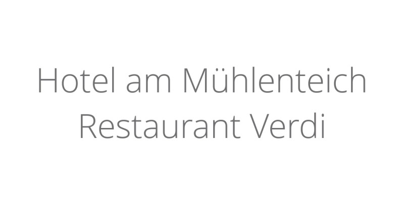 Hotel am Mühlenteich Restaurant Verdi