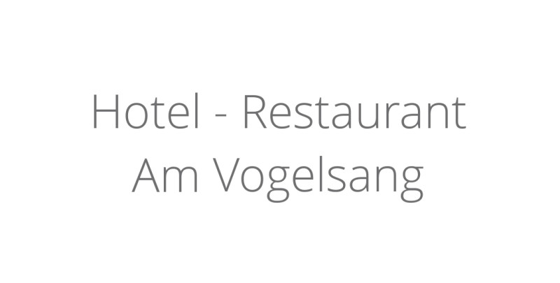 Hotel - Restaurant Am Vogelsang