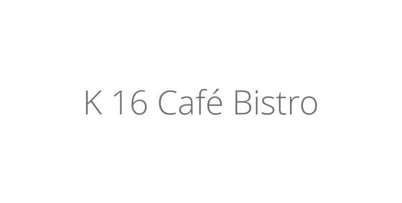 K 16 Café Bistro