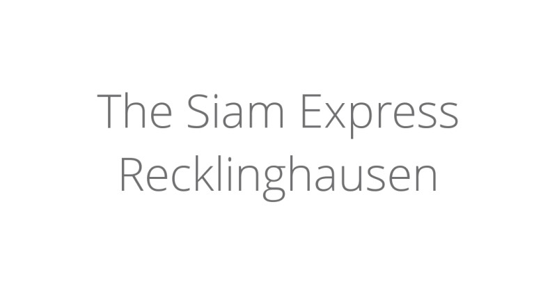 The Siam Express Recklinghausen