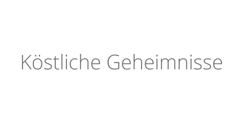 Köstliche Geheimnisse