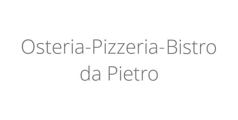 Osteria-Pizzeria-Bistro da Pietro
