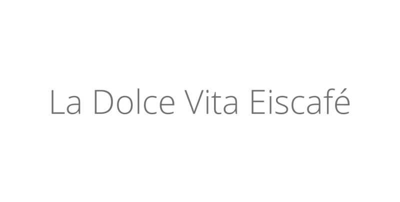 La Dolce Vita Eiscafé