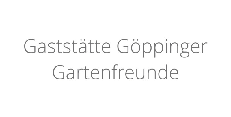 Gaststätte Göppinger Gartenfreunde