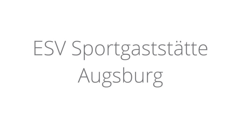ESV Sportgaststätte Augsburg