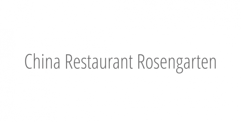 China Restaurant Rosengarten