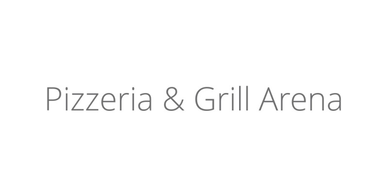 Pizzeria & Grill Arena