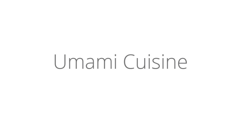 Umami Cuisine