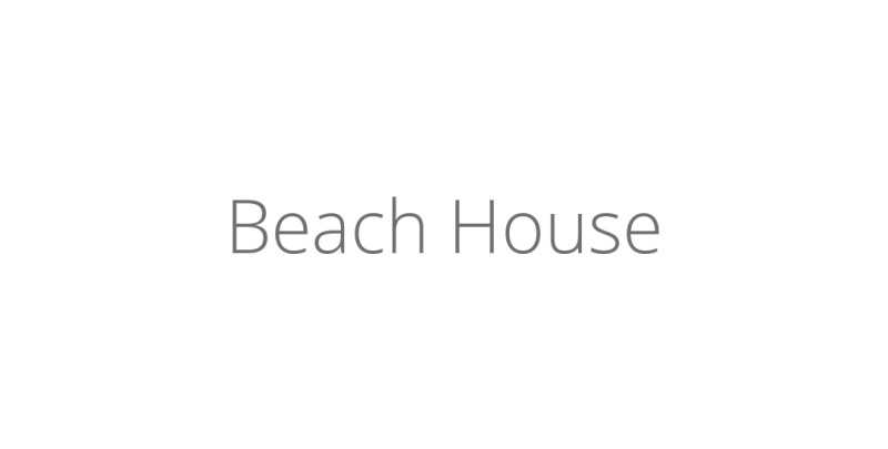 Beach House