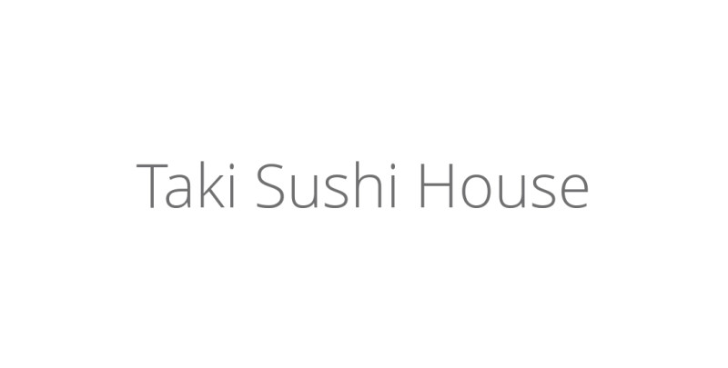 Taki Sushi House