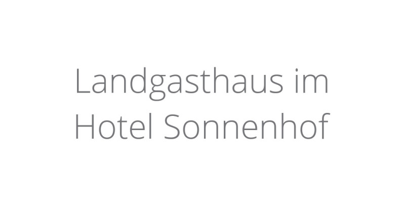 Landgasthaus im Hotel Sonnenhof