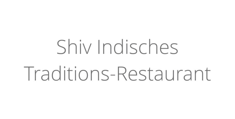 Shiv Indisches Traditions-Restaurant