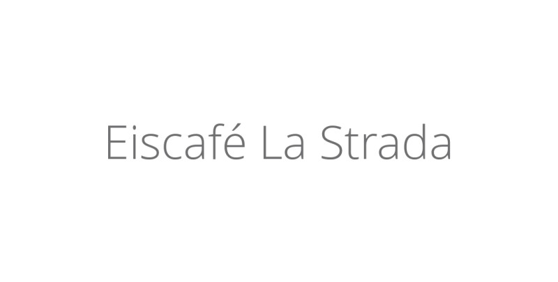 Eiscafé La Strada