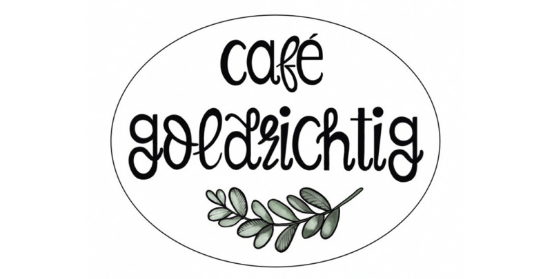 Café Goldrichtig