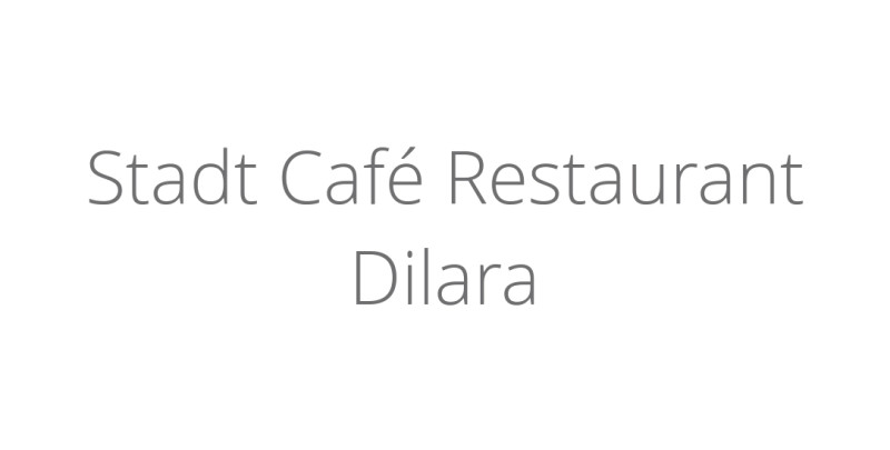 Stadt Café Restaurant Dilara