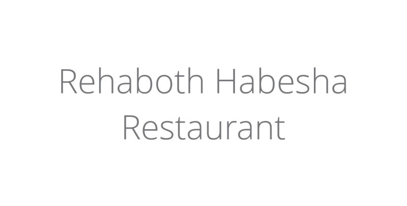 Rehaboth Habesha Restaurant