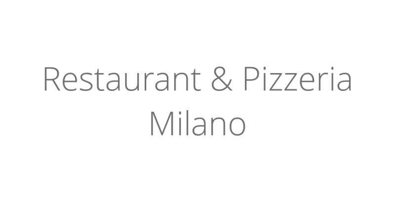 Restaurant & Pizzeria Milano