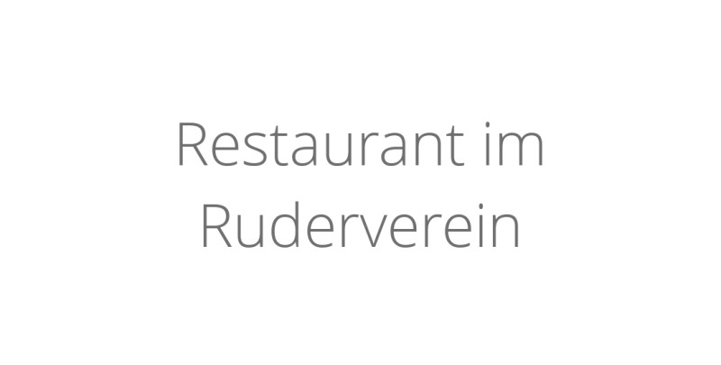 Restaurant im Ruderverein