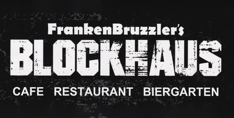 FrankenBruzzler's BLOCKHAUS